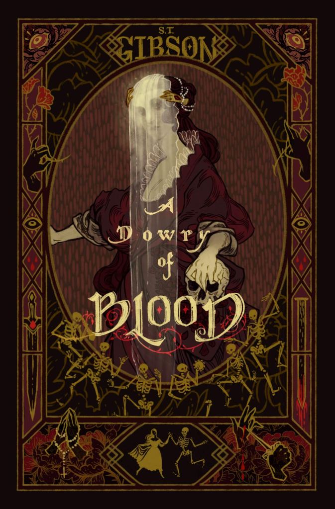 A Dowry of Blood by S T Gibson